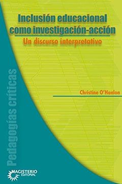portada Inclusión Educacional Como Investigación-Acción. Un Discurso Interpretativo (in Spanish)