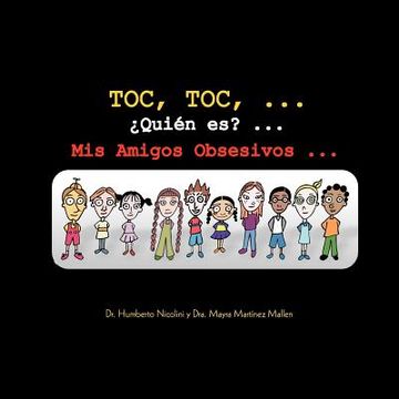 portada Toc, Toc,. Qui n es? Mis Amigos Obsesivos. (in Spanish)