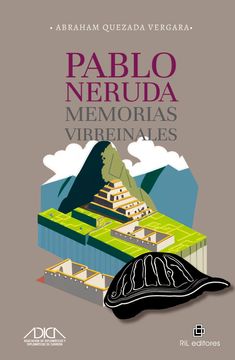 portada Pablo Neruda, memorias virreinales