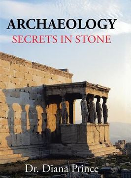 portada Archaeology: Secrets in Stone (en Inglés)