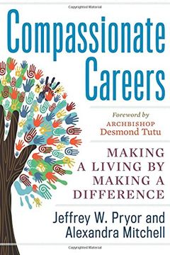 portada Compassionate Careers: Making a Living by Making a Difference (en Inglés)