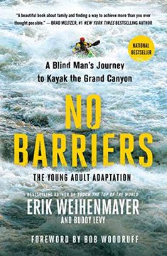 portada No Barriers (The Young Adult Adaptation): A Blind Man's Journey to Kayak the Grand Canyon (en Inglés)
