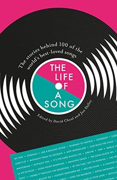 portada The Life of a Song: The Stories Behind 100 of the World'S Best-Loved Songs: 1-2 (in English)