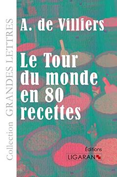 portada Le Tour du Monde en Quatre-Vingts Recettes (en Francés)