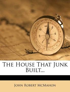 portada the house that junk built... (en Inglés)