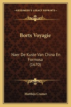 portada Borts Voyagie: Naer De Kuste Van China En Formosa (1670)