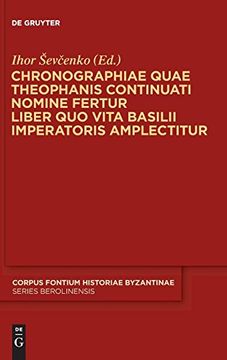 portada Chronographiae Quae Theophanis Continuati Nomine Fertur Liber quo Vita Basilii Imperatoris Amplectitur: Recensuit Anglice Vertit Indicibus Instruxit. 
