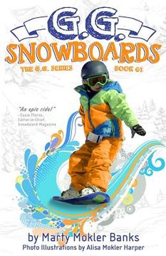 portada G.G. Snowboards: (The G.G. Series, Book #1) (in English)