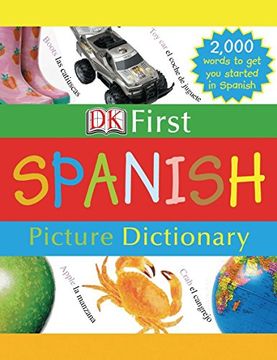 portada Dk First Picture Dictionary: Spanish: 2,000 Words to get you Started in Spanish (in English)