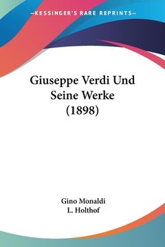 portada Giuseppe Verdi Und Seine Werke (1898) (en Alemán)