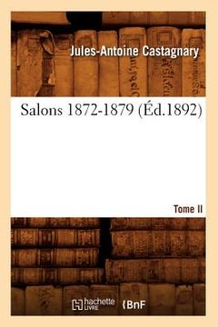 portada Salons. Tome II. 1872-1879 (Éd.1892) (in French)