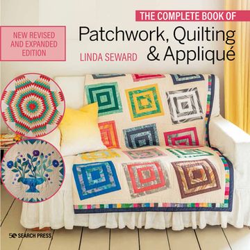 portada The Complete Book of Patchwork, Quilting & Appliqué (en Inglés)