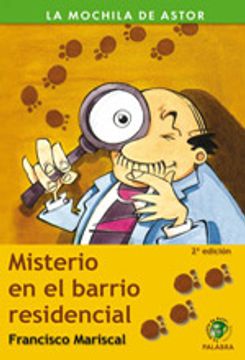 portada Misterio en el barrio residencial (La mochila de Astor. Serie verde) (in Spanish)