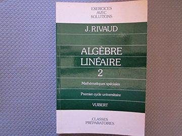 portada Algèbre Linéaire 2 Mathématiques Spéciales Premier Cycle Universitaire