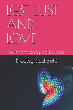 portada Lgbt Lust and Love: A Short Story Collection (en Inglés)