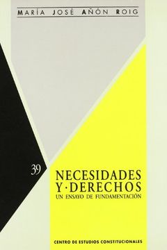 portada Necesidades y Derechos: Un Ensayo de Fundamentación (in Spanish)