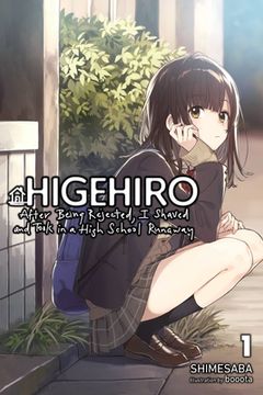 portada Higehiro: After Being Rejected, i Shaved and Took in a High School Runaway, Vol. 1 (Light Novel) (Higehiro: After Being Rejected, i Shaved and Took in a High School Runaway (Light Novel), 1) (libro en Inglés)
