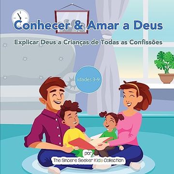 portada Conhecer & Amar a Deus: Explicar Deus a Crianças de Todas as Confissões (en Portugués)