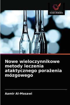 portada Nowe wieloczynnikowe metody leczenia ataktycznego porażenia mózgowego (in Polaco)