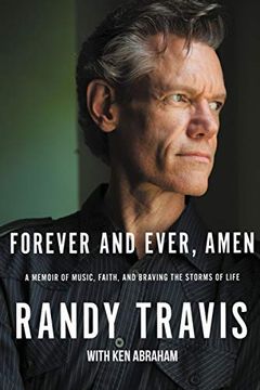 portada Forever and Ever, Amen: A Memoir of Music, Faith, and Braving the Storms of Life (en Inglés)