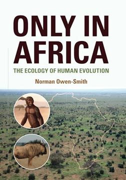 portada Only in Africa: The Ecology of Human Evolution (in English)