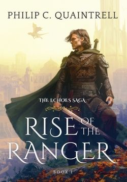 portada Rise of the Ranger: (The Echoes Saga: Book 1) (in English)