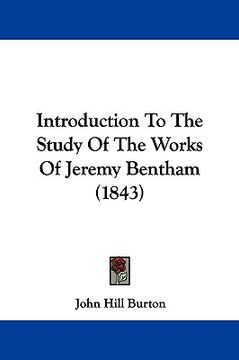 portada introduction to the study of the works of jeremy bentham (1843) (en Inglés)