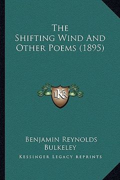portada the shifting wind and other poems (1895) (in English)