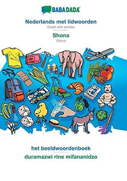 portada Babadada, Nederlands met Lidwoorden - Shona, het Beeldwoordenboek - Duramazwi Rine Mifananidzo: Dutch With Articles - Shona, Visual Dictionary (in Dutch)