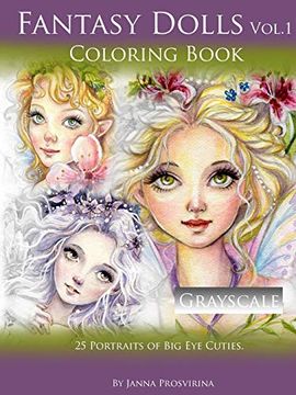 portada Fantasy Dolls Vol. 1 Coloring Book Grayscale: 25 Portraits of big eye Cuties (en Inglés)