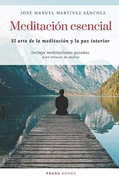 portada Meditación Esencial: El Arte de la Meditación y la paz Interior (in Spanish)
