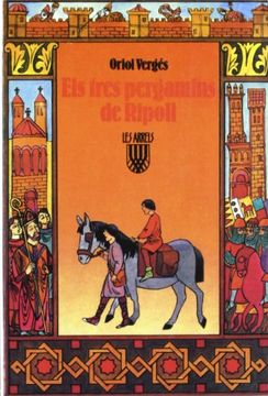 portada Els tres pergamins de Ripoll (Les Arrels, l'aventura i la història) (in Catalá)
