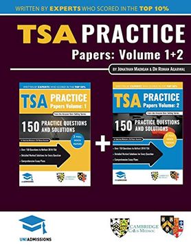portada Tsa Practice Papers Volumes one & Two: 6 Full Mock Papers, 300 Questions in the Style of the Tsa, Detailed Worked Solutions for Every Question, Thinking Skills Assessment, Oxford Uniadmissions 