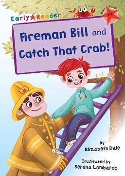 portada Fireman Bill and Catch That Crab! (Red Early Reader) (in English)