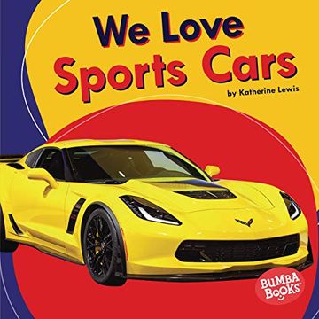 portada We Love Sports Cars (Bumba Books: We Love Cars and Trucks) 