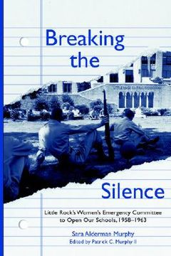 portada breaking the silence: little rock's women's emergency committee to open schools (in English)