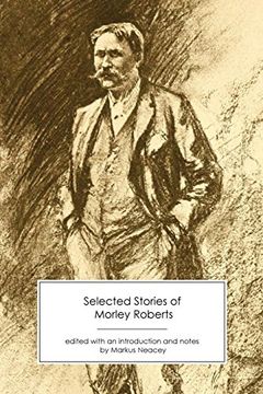 portada Selected Stories of Morley Roberts (en Inglés)