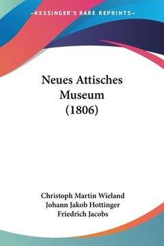 portada Neues Attisches Museum (1806) (in German)