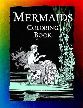 portada Mermaids Coloring Book: Mermaids, Sirens, Nymphs, Sprites, and Nixies