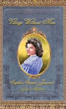 portada Village Without Men: Sophie's Second Journal (en Inglés)