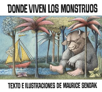 Donde Viven Los Monstruos: Where the Wild Things Are (Spanish Edition), a Caldecott Award Winner (in Spanish)