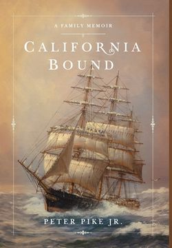 portada California Bound: A Family Memoir (en Inglés)