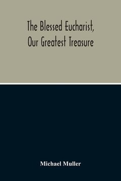 portada The Blessed Eucharist, Our Greatest Treasure 