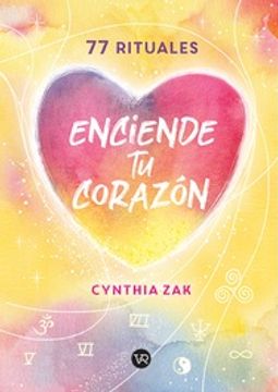 portada Enciende tu Corazon - 77 Rituales (in Spanish)