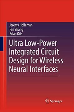 portada Ultra Low-Power Integrated Circuit Design for Wireless Neural Interfaces (en Inglés)