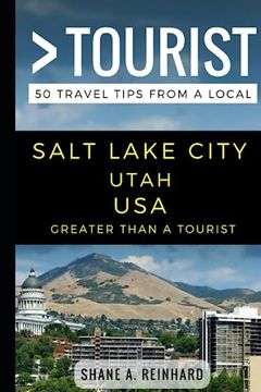 portada Greater Than a Tourist – Salt Lake City Utah Usa: 50 Travel Tips From a Local (Greater Than a Tourist- Utah) (en Inglés)
