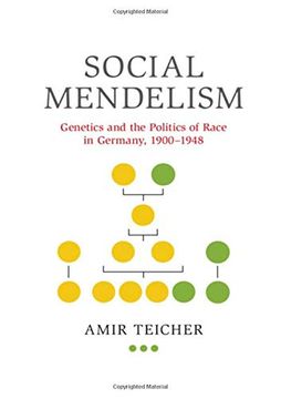 portada Social Mendelism: Genetics and the Politics of Race in Germany, 1900–1948 (Science in History) (en Inglés)