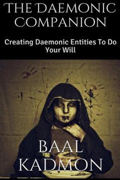 portada The Daemonic Companion: Creating Daemonic Entities To Do Your Will (in English)