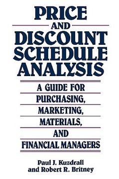 portada price and discount schedule analysis: a guide for purchasing, marketing, materials, and financial managers (en Inglés)