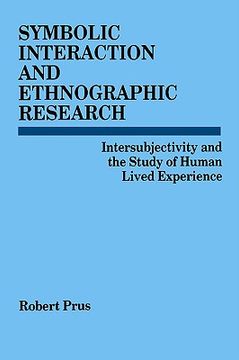 portada symbolic interaction & ethnogr res: intersubjectivity and the study of human lived experience (en Inglés)